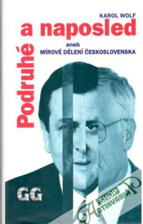 Podruhé a naposled - Wolf Karol