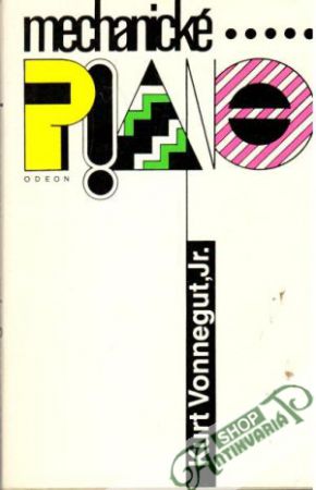 Mechanické piano - Vonnegut Kurt Jr.