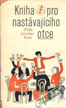 Kniha pro nastávajícího otce - Kapr Jaroslav