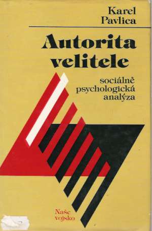 Autorita velitele - Pavlica Karel