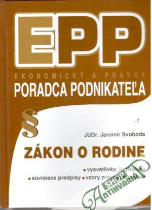 Ekonomický a právny poradca podnikateľa - Zákon o rodine - Svoboda Jaromír