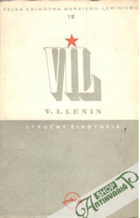 V. I. Lenin - stručný životopis - Kolektív autorov