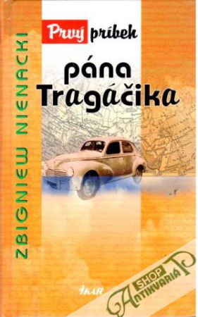 Prvý príbeh pána Tragáčika - Nienacki Zbigniew
