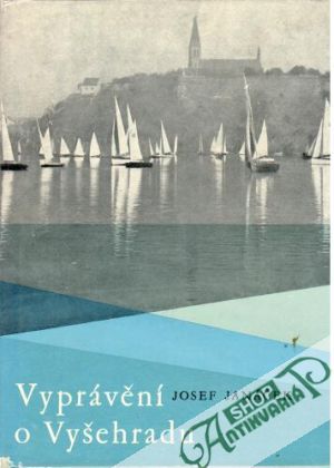 Vyprávění o Vyšehradu - Janáček Josef