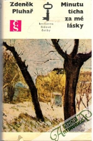 Minutu ticha za mé lásky - Pluhař Zdeněk