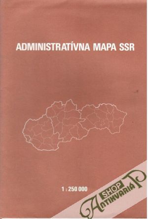 Administratívna mapa SSR - Kolektív autorov