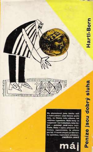 Peníze jsou dobrý sluha - Born Hartl