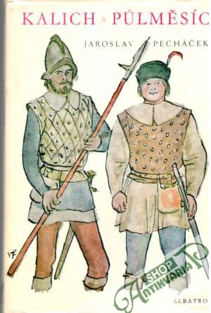 Kalich a půlměsíc - Pecháček Jaroslav