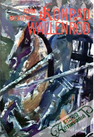 Konrád Wallenrod - Mickiewicz Adam