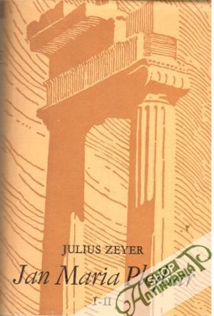 Jan Maria Plojhar I.-II. - Zeyer Julius