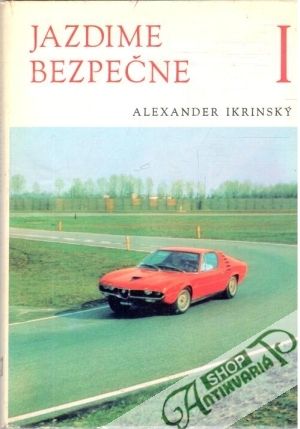 Jazdime bezpečne I. - Ikrinský Alexander