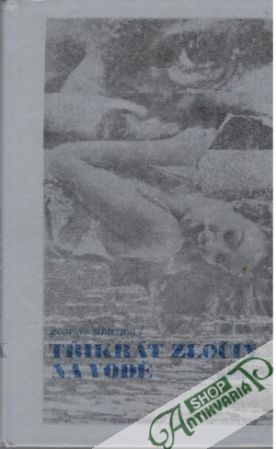 3x zločin na vodě - Simenon Georges