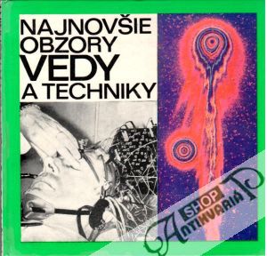 Najnovšie obzory vedy a techniky - Fedor Peter a kolektív