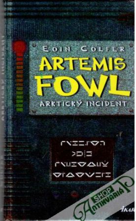 Artemis Fowl - Arktický incident - Colfer Eoin