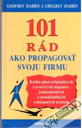 101 rád ako propagovať svoju firmu - Harris Godfrey, Gregrey
