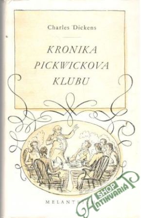 Kronika Pickwickova klubu - Dickens Charles