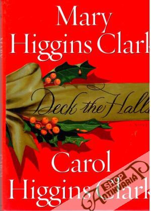 Deck the Halls - Higgins Clark Mary, Carol