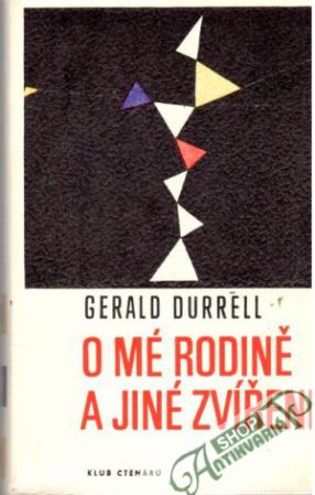 O mé rodině a jiné zvířeně - Durrell Gerald