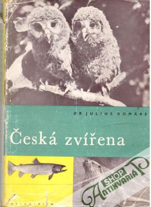 Česká zvířena - Komárek Julius