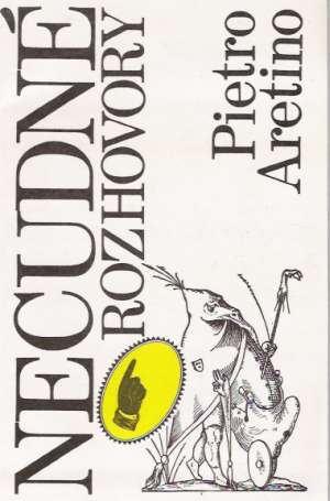 Necudné rozhovory - Aretino Pietro