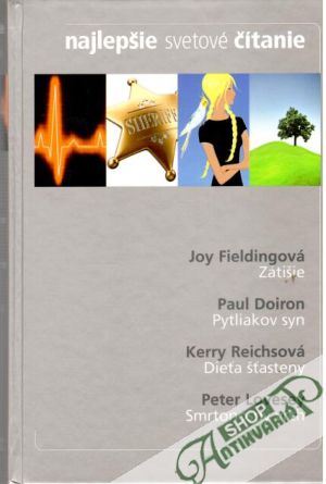 Zátišie, Pytliakov syn, Dieťa šťasteny, Smrtonosný vrch - Fieldingová Joy, Doiron Paul, Reichsová Kerry, Lovesey Peter
