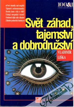 Svět záhad, tajemství a dobrodružství - Liška Vladimír