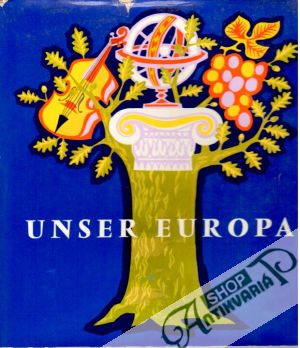 Unser Europa - Kolektív autorov