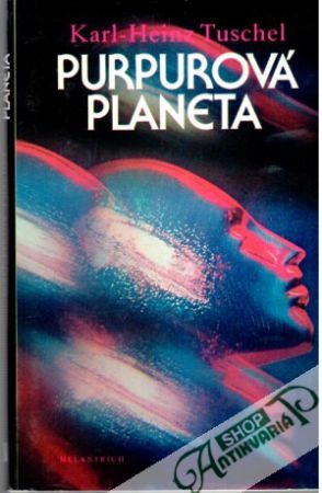 Purpurová planeta - Tuschel Karl - Heinz