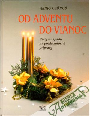 Od adventu do vianoc - Csörgő Anikó