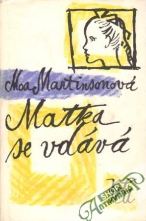 Matka se vdává - Martinsonová Moa
