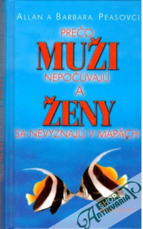 Prečo muži nepočúvajú a ženy sa nevyznajú v mapách - Peasovci Allan a Barbara
