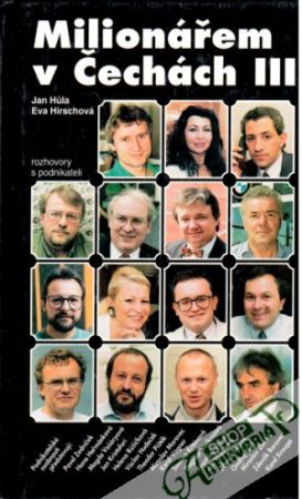 Milionářem v Čechách III - Hůla Jan, Hirschová Eva