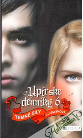 Upírske denníky 6. - Temné sily - Smithová L. J.