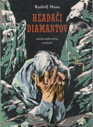 Hľadači diamantov - Haas Rudolf