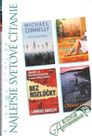 Vyhliadka, Iris a Ruby, Bez rozlúčky, Ohnivé jazero - Connelly, Thomasová, Barclay, Krueger