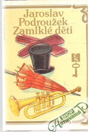 Zamlklé děti - Podroužek Jaroslav