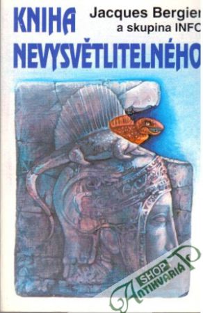 Kniha nevysvětlitelného - Bergier Jacques a kolektív