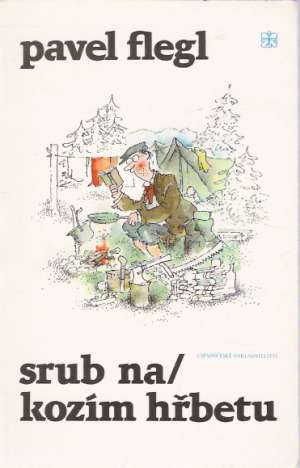 Srub na kozím hřbetu - Flegl Pavel