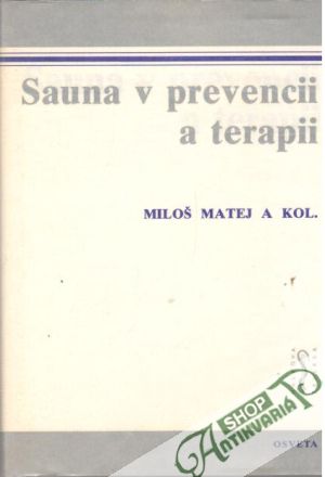 Sauna v prevencii a terapii - Matej Miloš a kolektív