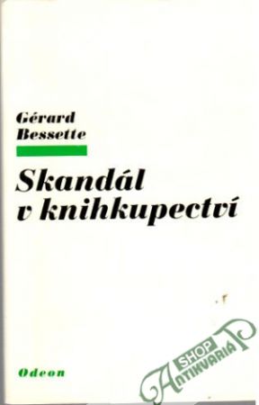 Skandál v knihkupectví - Bessette Gérard