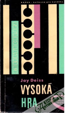 Vysoká hra - Deiss Jay