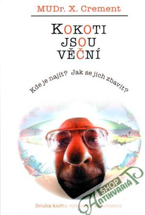 Kokoti jsou věční - Crement Xavier