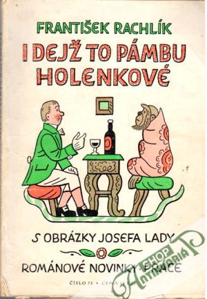 I dejž to Pámbu holenkové - Rachlík František