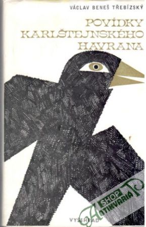 Povídky Karlštejnského havrana - Třebízský Václav Beneš