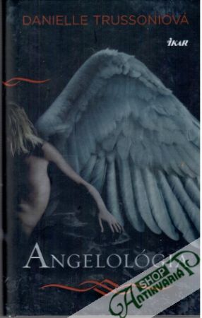 Angelológia - Trussoniová Danielle
