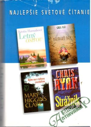 Letný ostrov, Najdlhší deň, Kým sa s tebou rozlúčim, Strážnik - Hannahová, Iles, Higgins Clark, Ryah