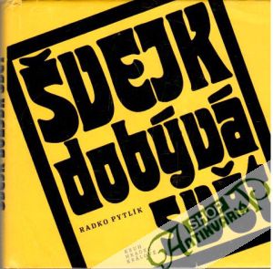 Švejk dobývá svět - Pytlík Radko