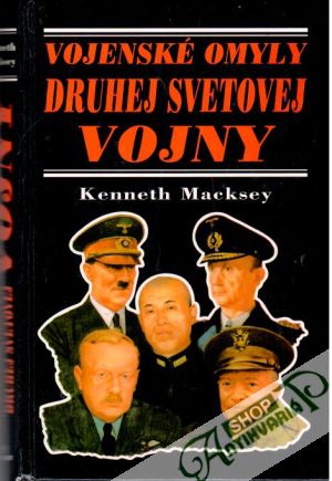 Vojenské omyly druhej svetovej vojny - Macksey Kenneth