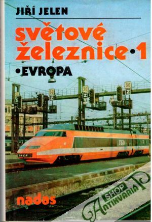 Světové železnice 1 - Evropa - Jelen Jiří