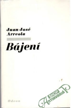 Bájení - Arreola Juan José